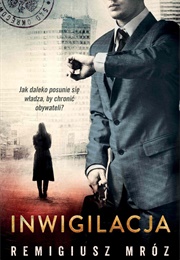 Inwigilacja. Chyłka I Zordon #5 (Remigiusz Mróz)