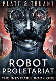 Robot Proletariat (Sean Platt)