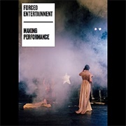 Making Performance (Forced Entertainment)