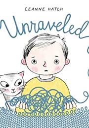 Unraveled (Leanne Hatch)