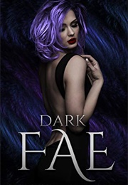 Dark Fae (Caroline Peckham and Suzanne Valenti)