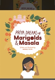 Priya Dreams of Marigolds &amp; Masala (Patel)