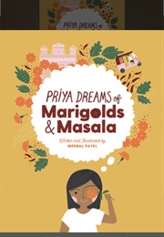 Priya Dreams of Marigolds & Masala (Patel)