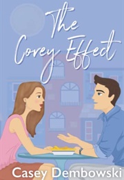 The Corey Effect (Casey Dembowski)