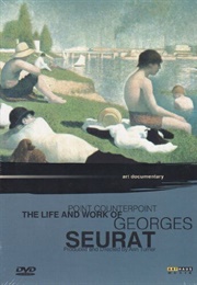 Point Counterpoint: The Life and Work of Georges Seurat (2008)