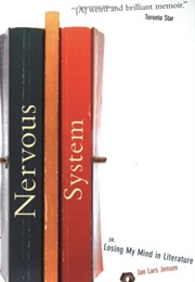 Nervous System: Or, Losing My Mind in Literature (Jan Lars Jensen)