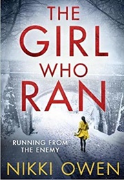 The Girl Who Ran (Nikki Owen)