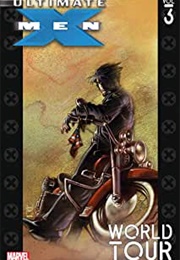 Ultimate X-Men Vol. #3: World Tour (Mark Miller and Adam Kubert)