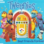 Best Friends Forever - Tweenies