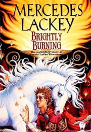 Brightly Burning (Mercedes Lackey)
