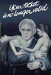 Your Ticket Is No Longer Valid (1981)