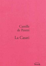 La Casati (Camille De Peretti)
