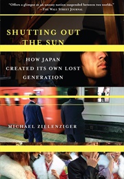 Shutting Out the Sun (Michael Zilenzeger)