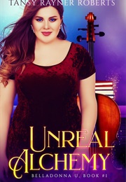 Unreal Alchemy (Tansy Rayner Roberts)