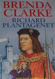 Richard Plantagenet (Brenda Clarke)