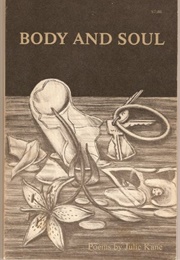 Body and Soul (Julie Kane)