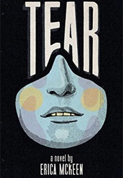 Tear (Erica McKeen)