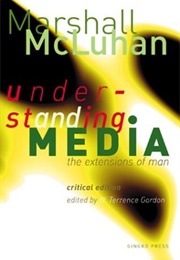 Understanding Media (McLuhan)