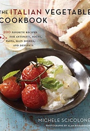 The Italian Vegetable Cookbook (Michele Scicolone)