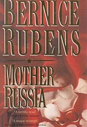 Mother Russia (Bernice Rubens)