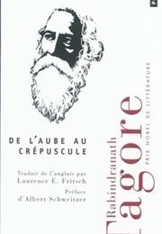 De L'aube Au Crépuscule (Rabindranath Tagore)