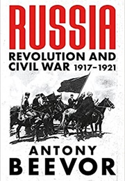 Russia: Revolution and Civil War 1917-1921 (Antony Beevor)