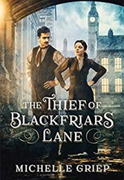 The Thief of Blackfriars Lane (Michelle Griep)