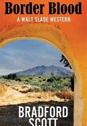 Border Blood (Bradford Scott)