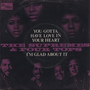 You Gotta Have Love in Your Heart ...The Supremes and the Four Tops