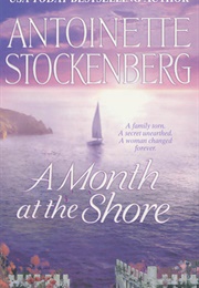 A Month at the Shore (Antoinette Stockenberg)