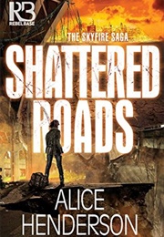 Shattered Roads (Alice Henderson)