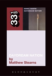 Daydream Nation (Matthew Stearns)