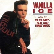 Vanilla Ice, "Ice Ice Baby" (1989)