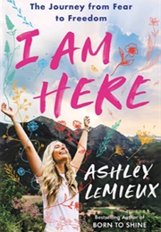 I Am Here (Ashley Lamieux)