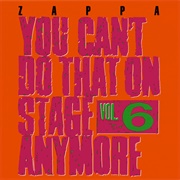You Can't Do That on Stage Anymore, Vol. 6 (Frank Zappa, 1992)