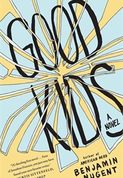 Good Kids (Benjamin Nugent)