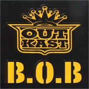 B.O.B. - Outkast