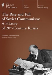 The Rise and Fall of Soviet Communism (Gary Hamburg)