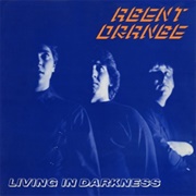Living in Darkness - Agent Orange