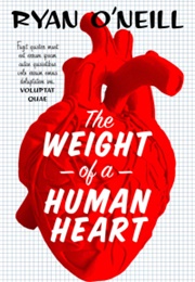 Weight of a Human Heart (Ryan O'Neill)