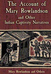The Account of Mary Rowlandson and Other Indian Captivity Narratives (Mary Rowlandson & Others)