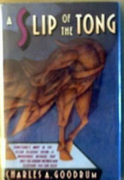 A Slip of the Tong (Charles A. Goodrum)