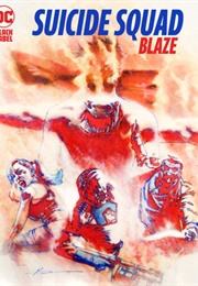 Suicide Squad: Blaze (Simon Spurrier)