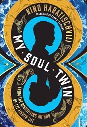 My Soul Twin (Nino Haratischvili)
