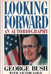 Looking Forward (George Bush)