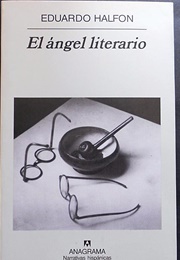 El Ángel Literario (Eduardo Halfon)