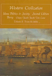 Western Civilization: Ideas, Politics, Society (Marvin Perry)