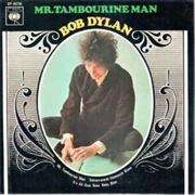 'Mr. Tambourine Man' - Bob Dylan
