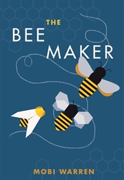 The Bee Maker (Mobi Warren)