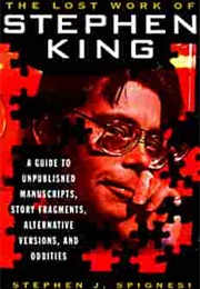 The Lost Work of Stephen King (Stephen J. Spignesi)